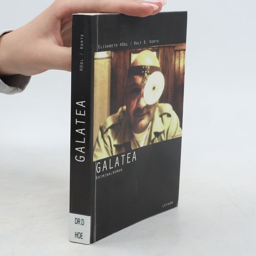 Elisabeth Hödl Galatea: Kriminalroman