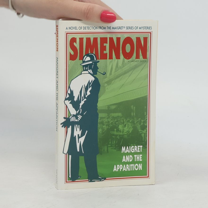 Georges Simenon Maigret Series of Mysteries: Maigret and the Apparition