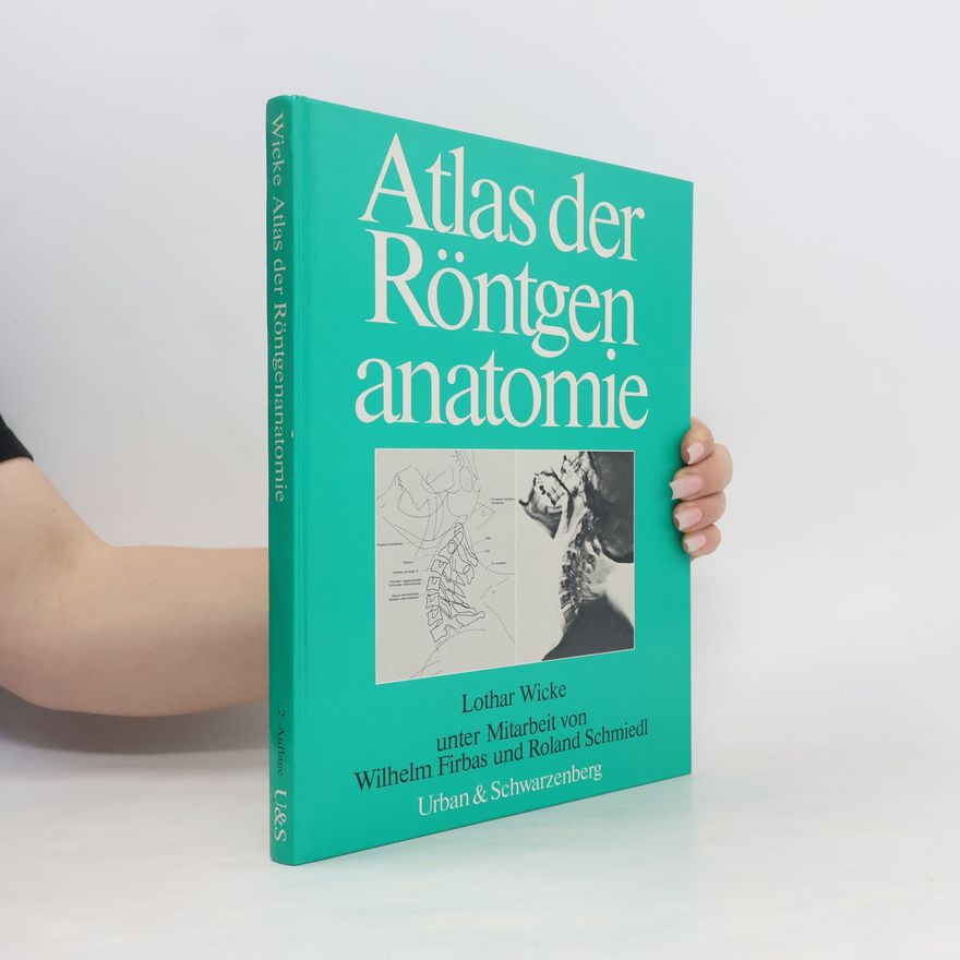 Roland Schmiedl Atlas der Röntgenanatomie - 2. Auflage