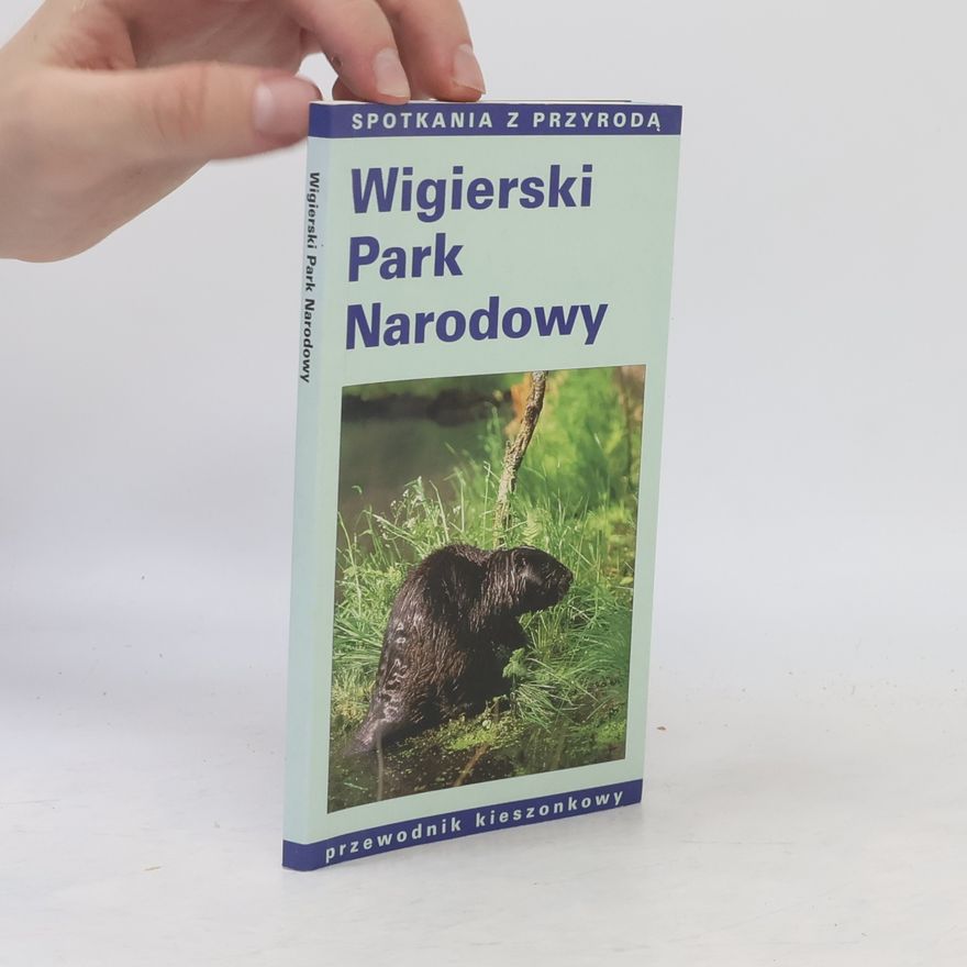 Maciej Kamiński Spotkania z Przyrodą: Wigierski Park Narodowy