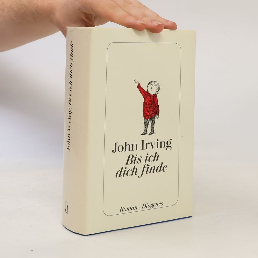 John Irving Bis ich dich finde