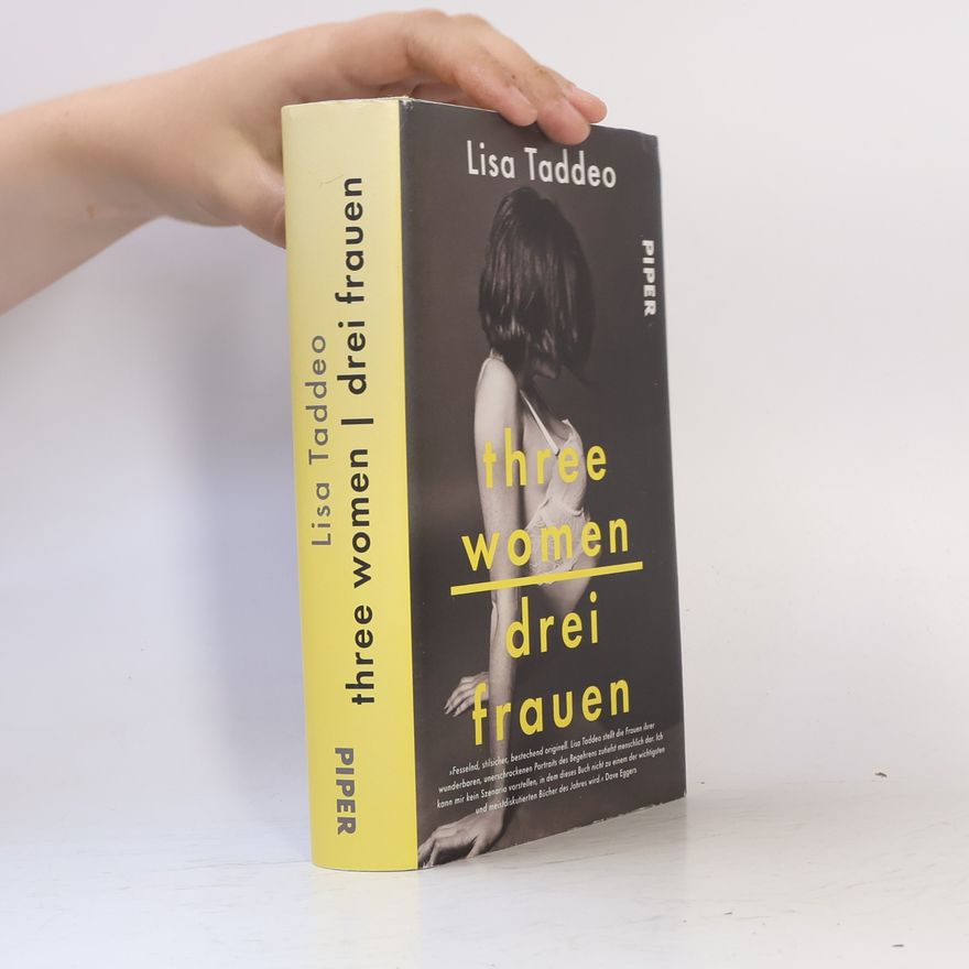 Lisa Taddeo Three Women - Drei Frauen