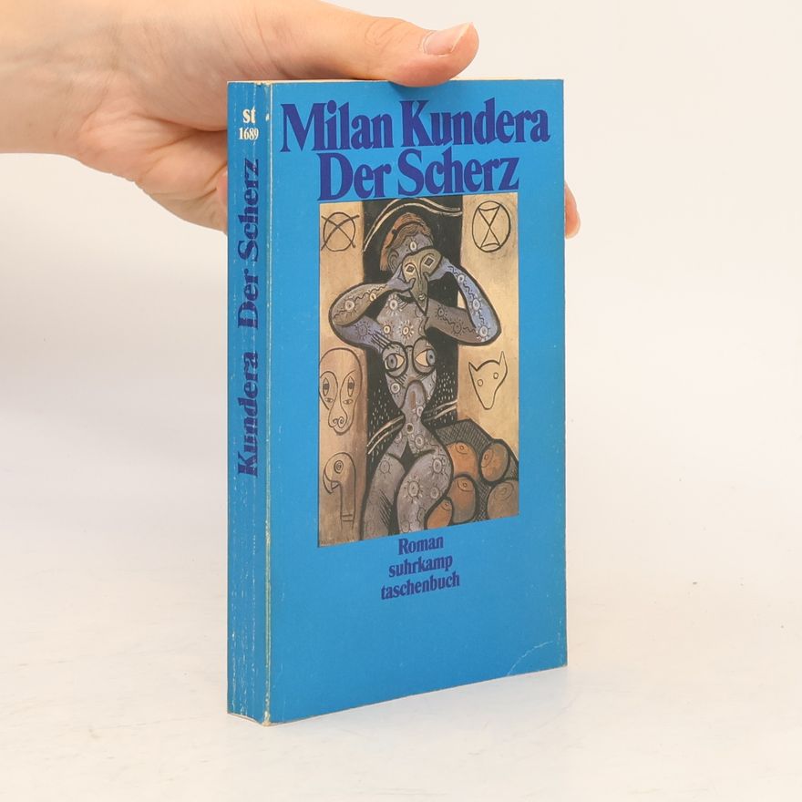Milan Kundera Der Scherz