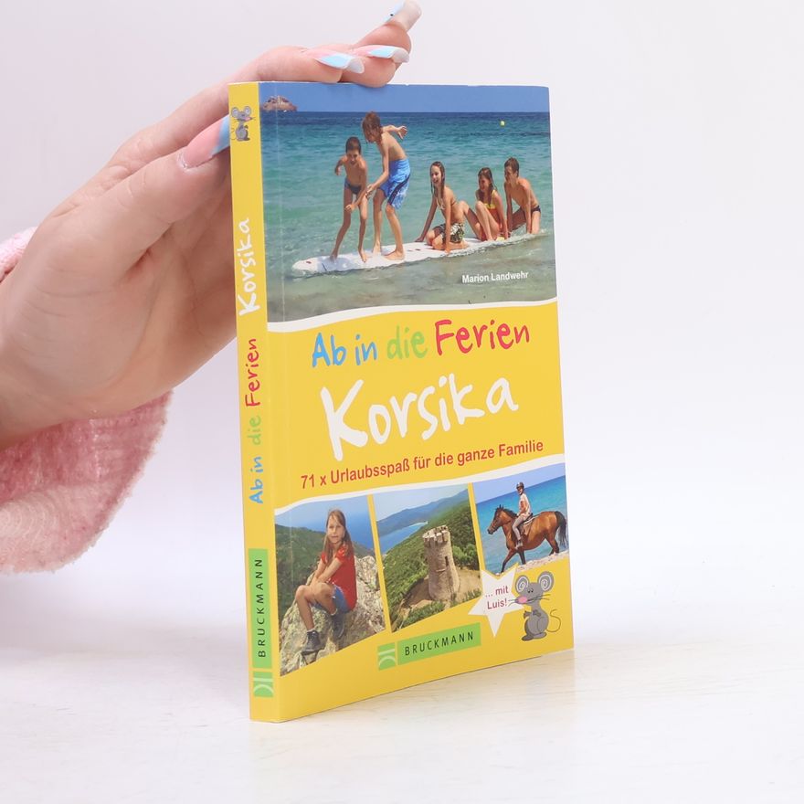 Marion Landwehr Ab in die Ferien - Korsika