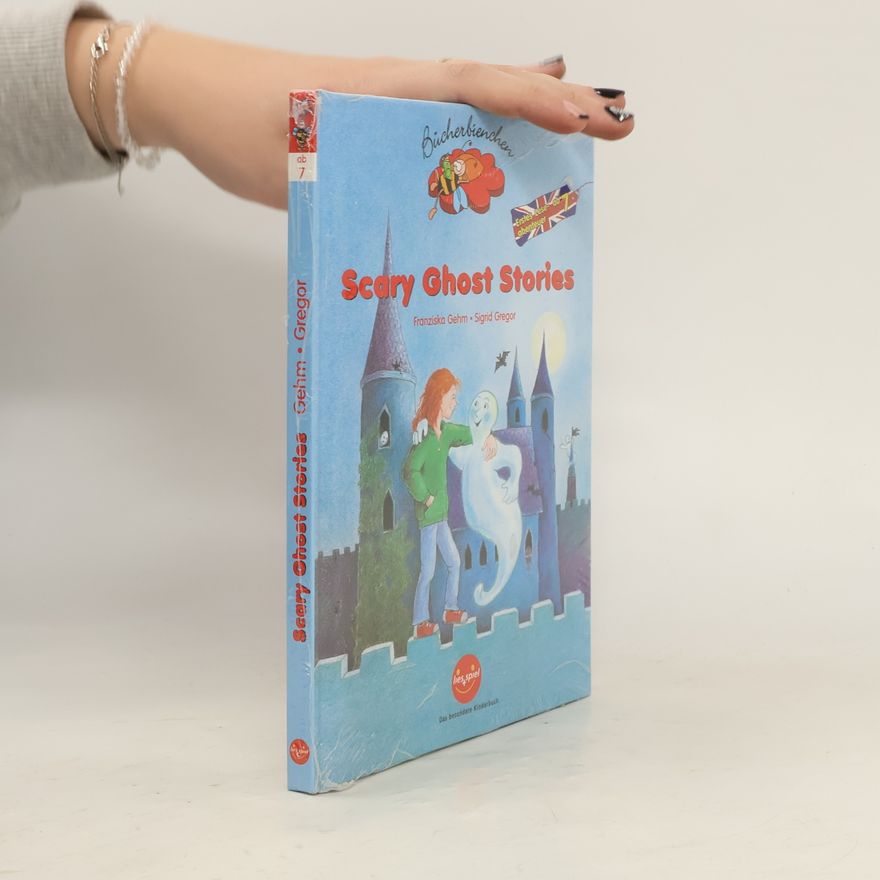 Franziska Gehm - Sigrid Gregor Scary Ghost Stories