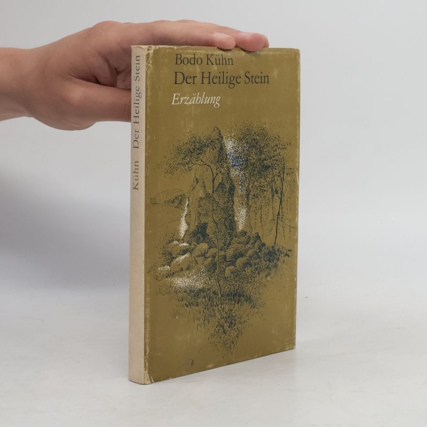 Bodo Kühn Der Heilige Stein
