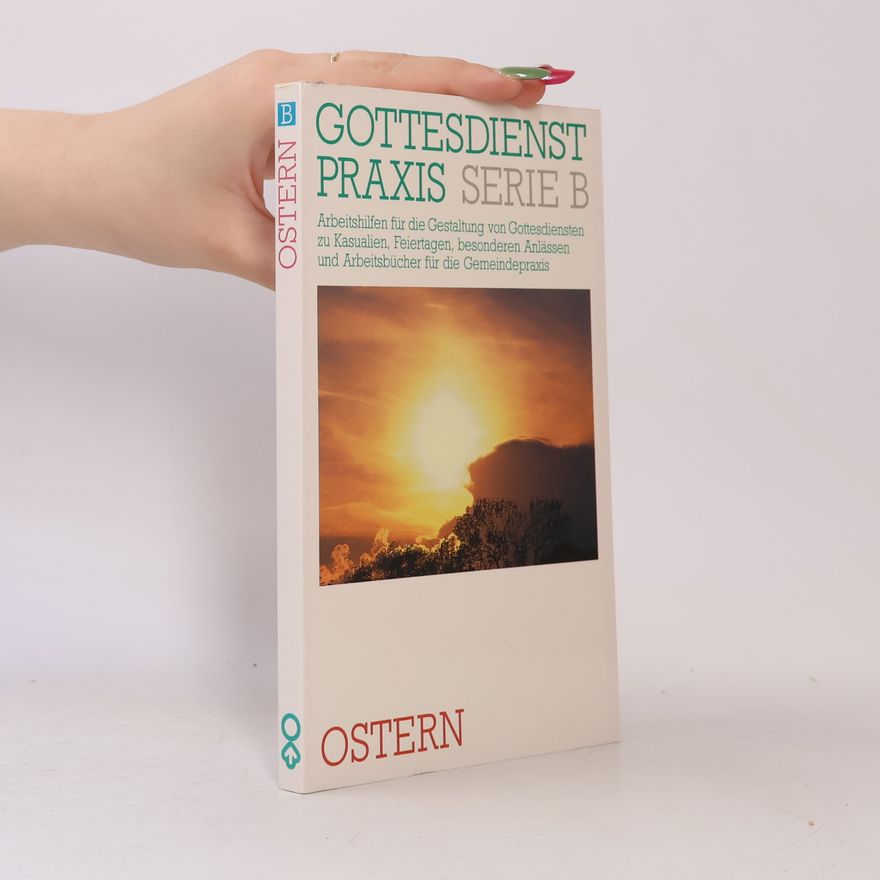 Erhard Domay Gottesdienstpraxis, Serie B. Ostern