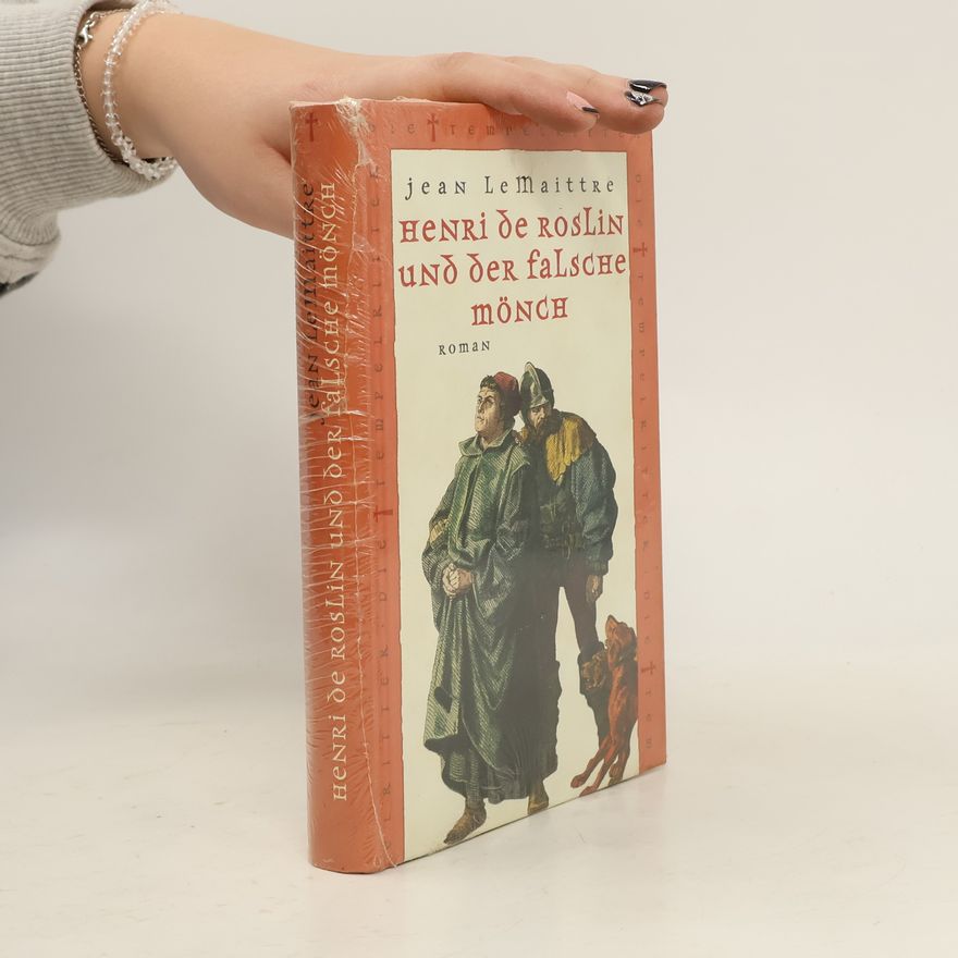 Jean le Maittre  Henri de Roslin und der Falsche Mönch