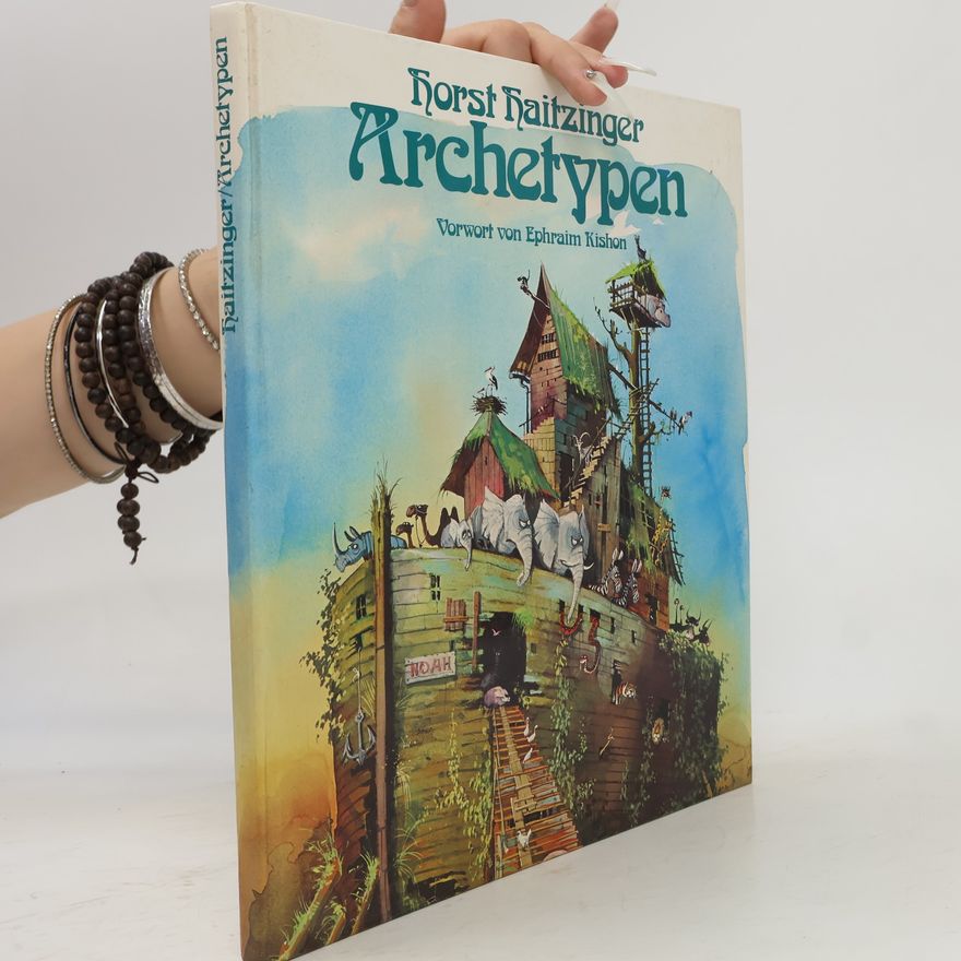 Horst Haitzinger Archetypen