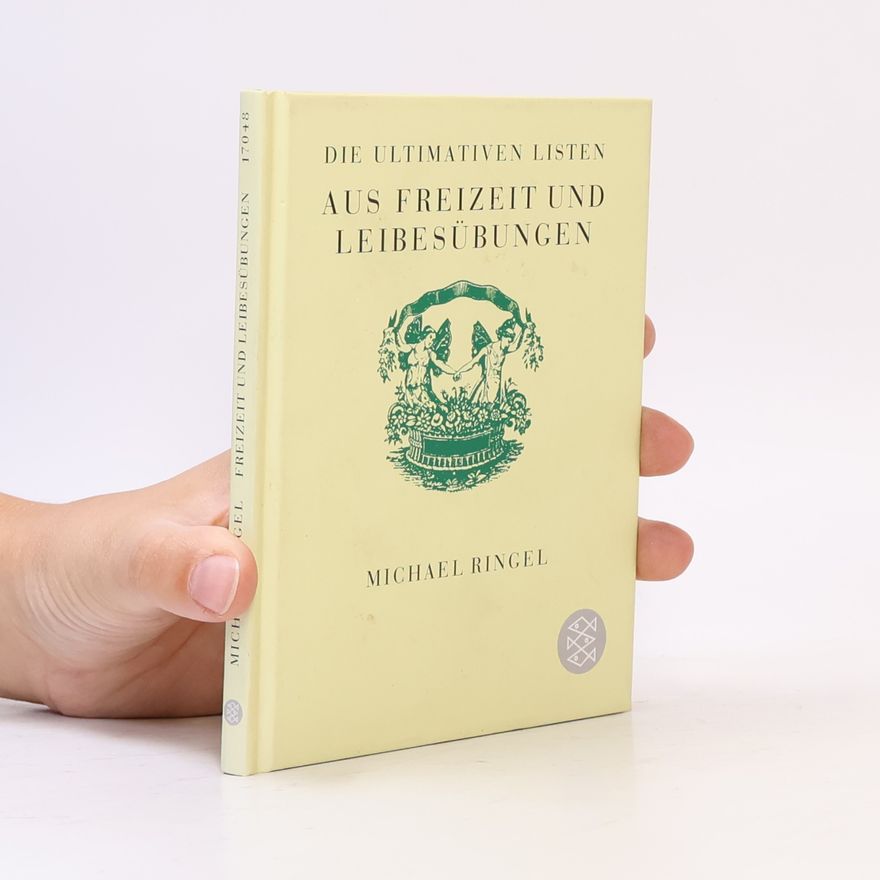 Michael Ringel Die ultimativen Listen aus Freizeit & Leibesübungen