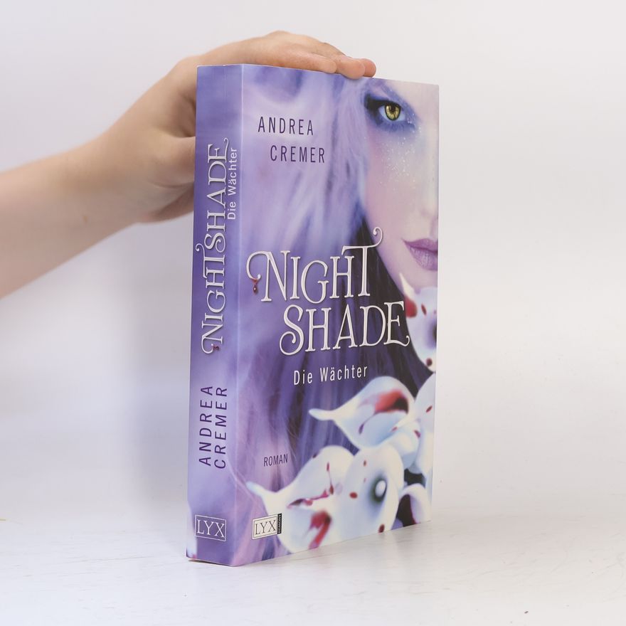 Andrea R. Cremer Nightshade. Die Wächter