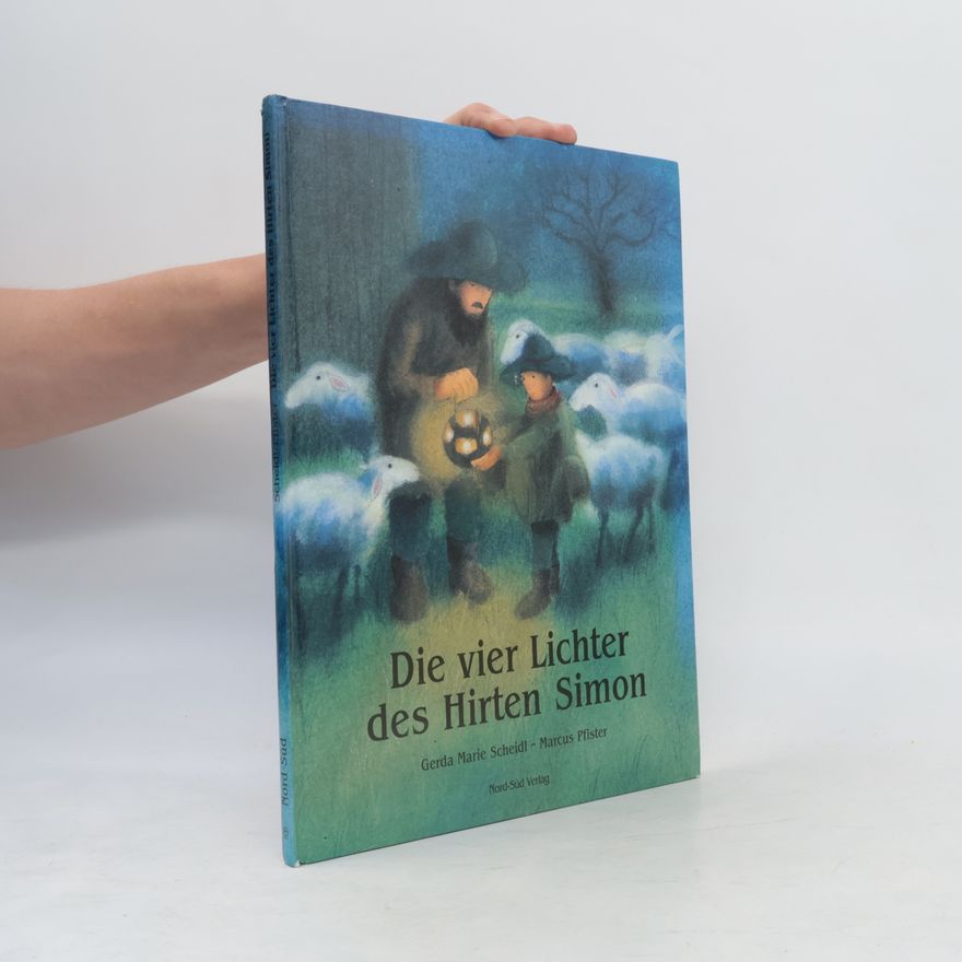Gerda Marie Scheidl Die vier Lichter des Hirten Simon