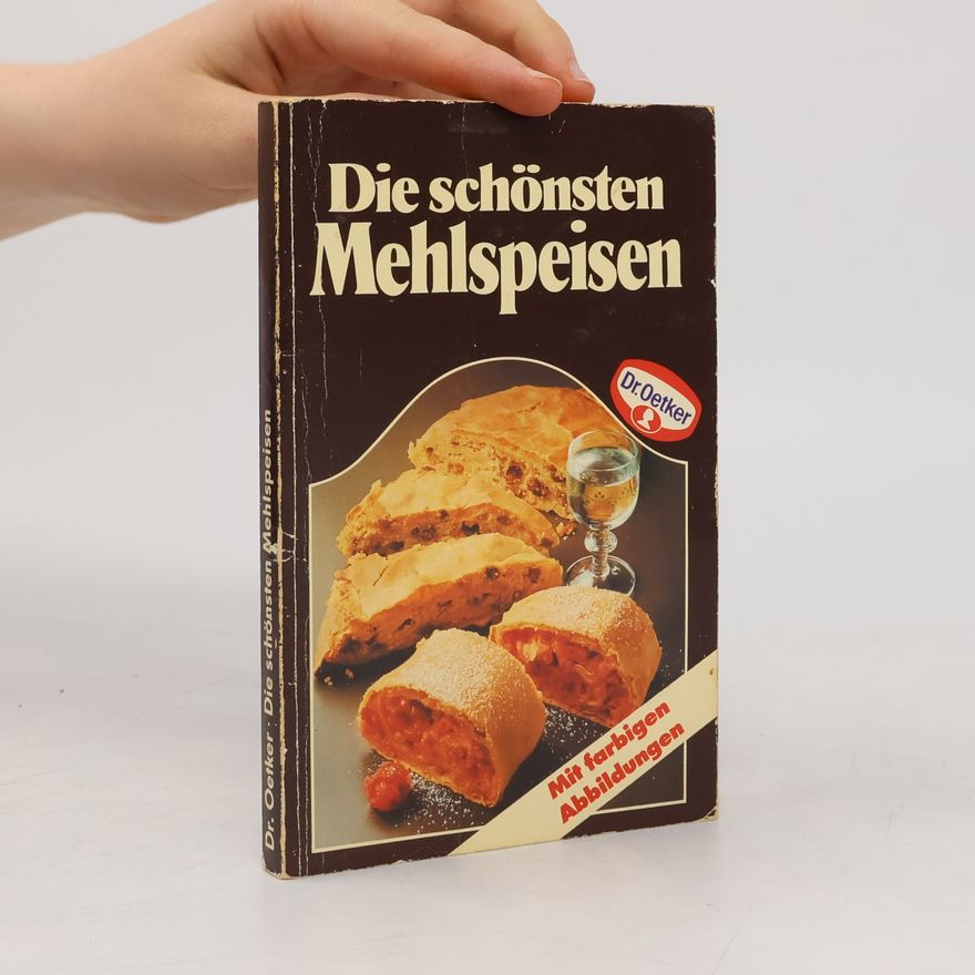 Autorenkollektiv Die schönsten Mehlspeisen