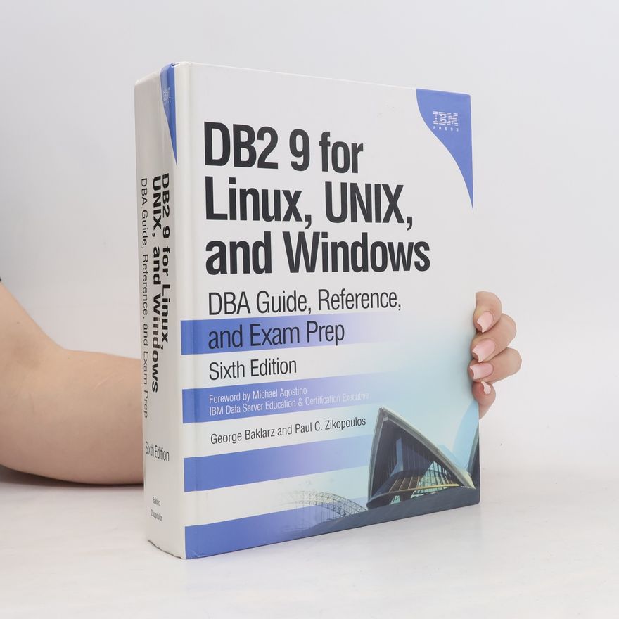 Paul C. Zikopoulos DB2 9 for Linux, UNIX, and Windows