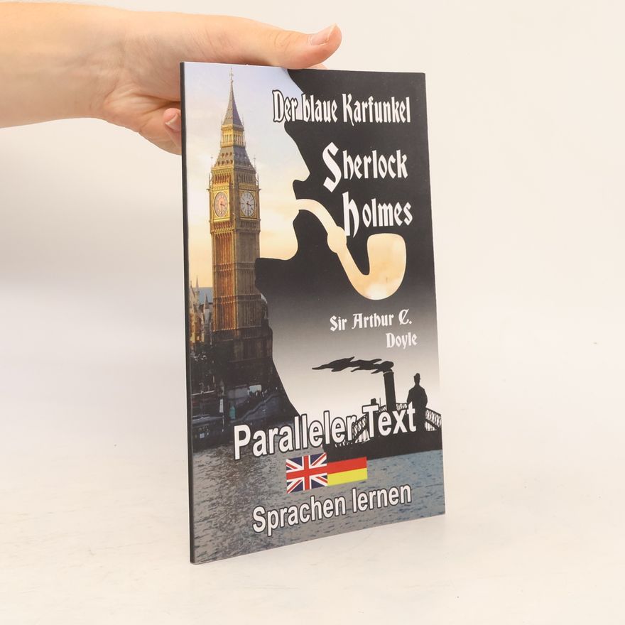 Berta Ziebart Die Abenteuer des Sherlock Holmes: Der blaue Karfunkel