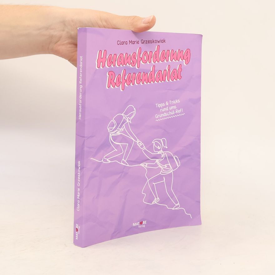Clara Marie Grzeskowiak Herausforderung Referendariat