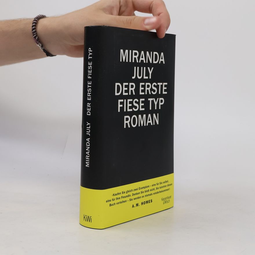 Miranda July Der erste fiese Typ