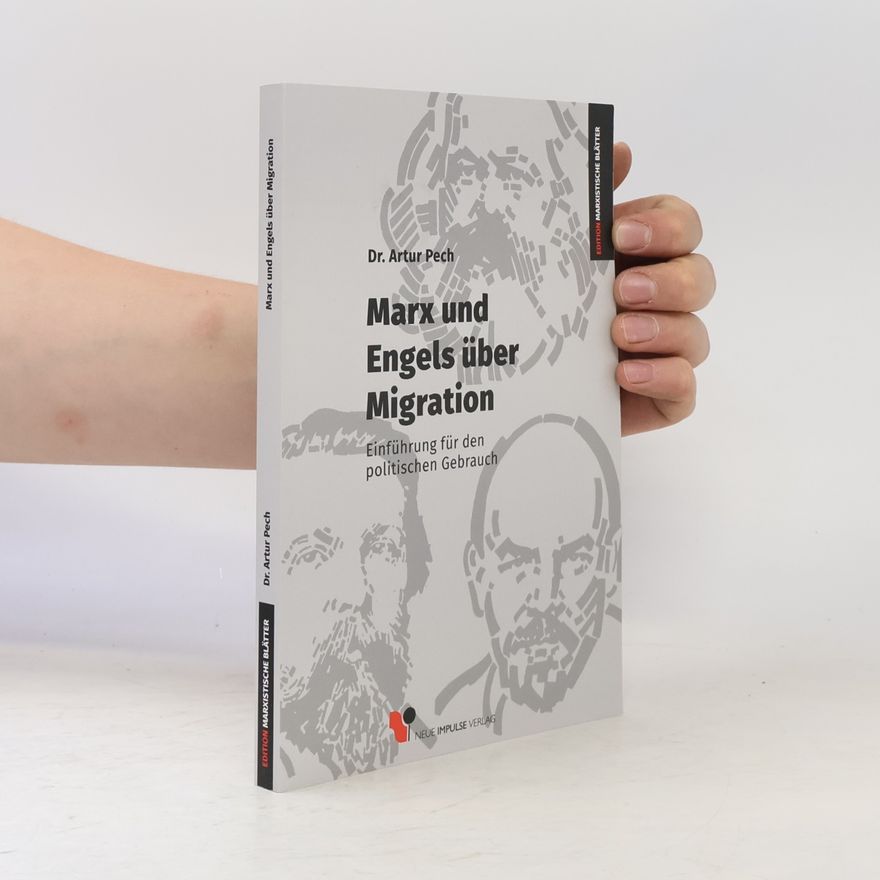 Artur Pech Marx und Engels über Migration