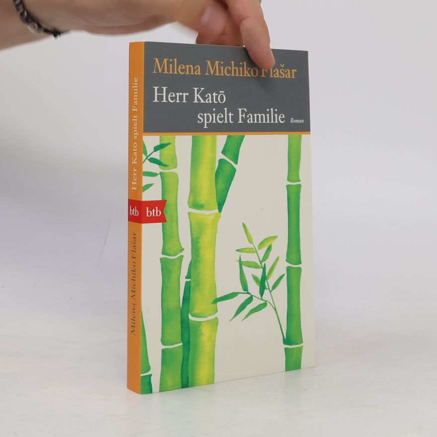 Milena Michiko Flašar Herr Katō spielt Familie