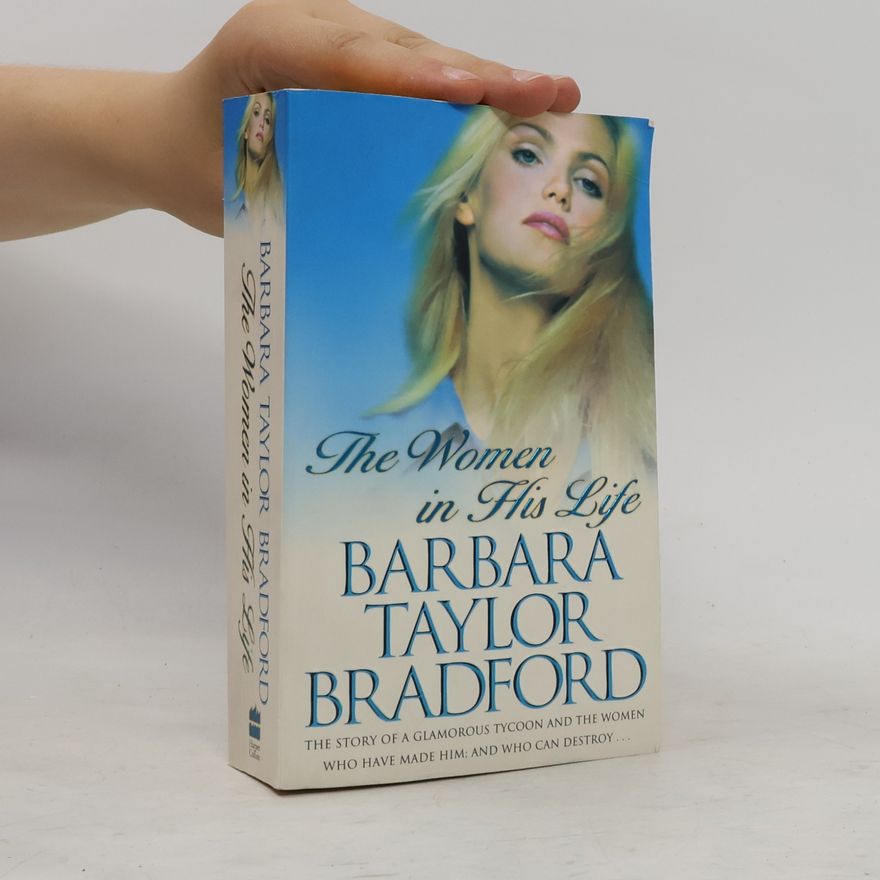 Barbara Taylor Bradford The Women in His Life