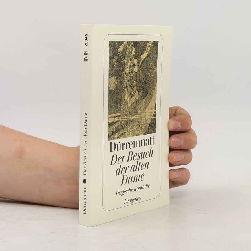 Friedrich Dürrenmatt Der Besuch der alten Dame