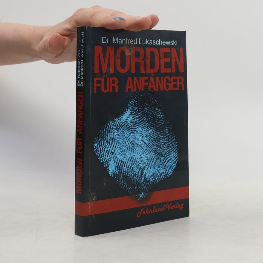 Manfred Lukaschewski Morden für Anfänger
