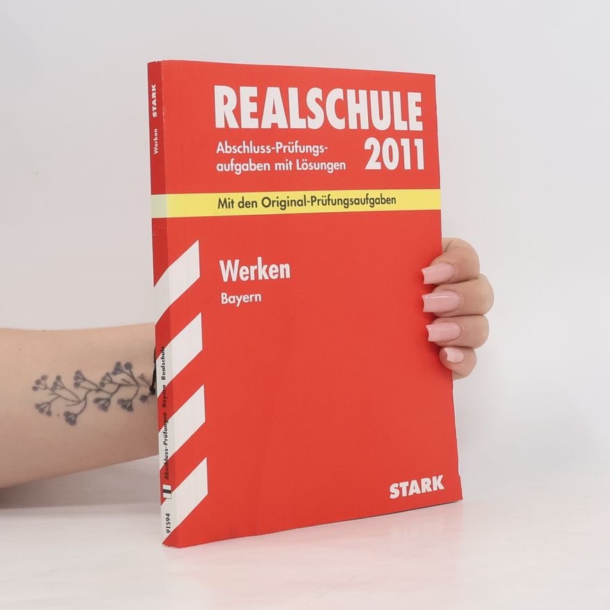 Friedrich Melzner Abschluss-Prüfungsaufgaben Realschule Bayern. Mit Lösungen / Werken 2012: Mit den Original-Prüfungsaufgaben Jahrgänge 2005-2011 mit Lösungen.