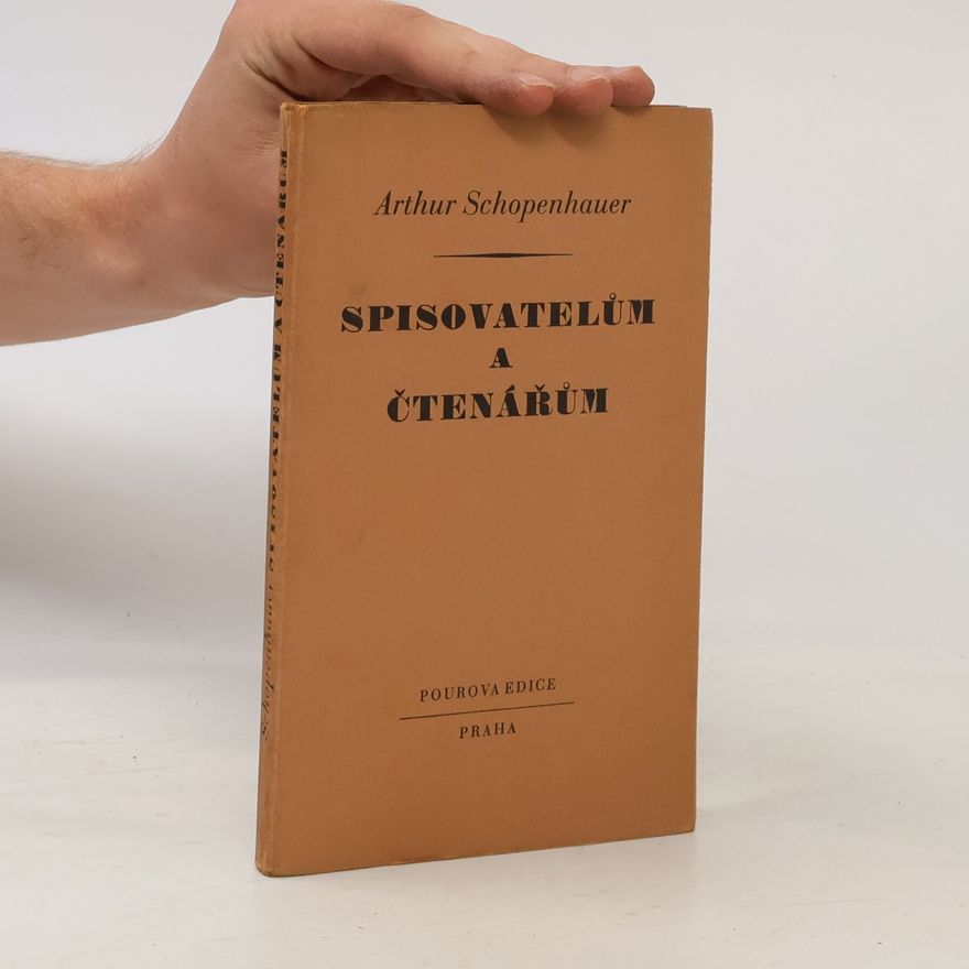 Arthur Schopenhauer Spisovatelům a čtenářům