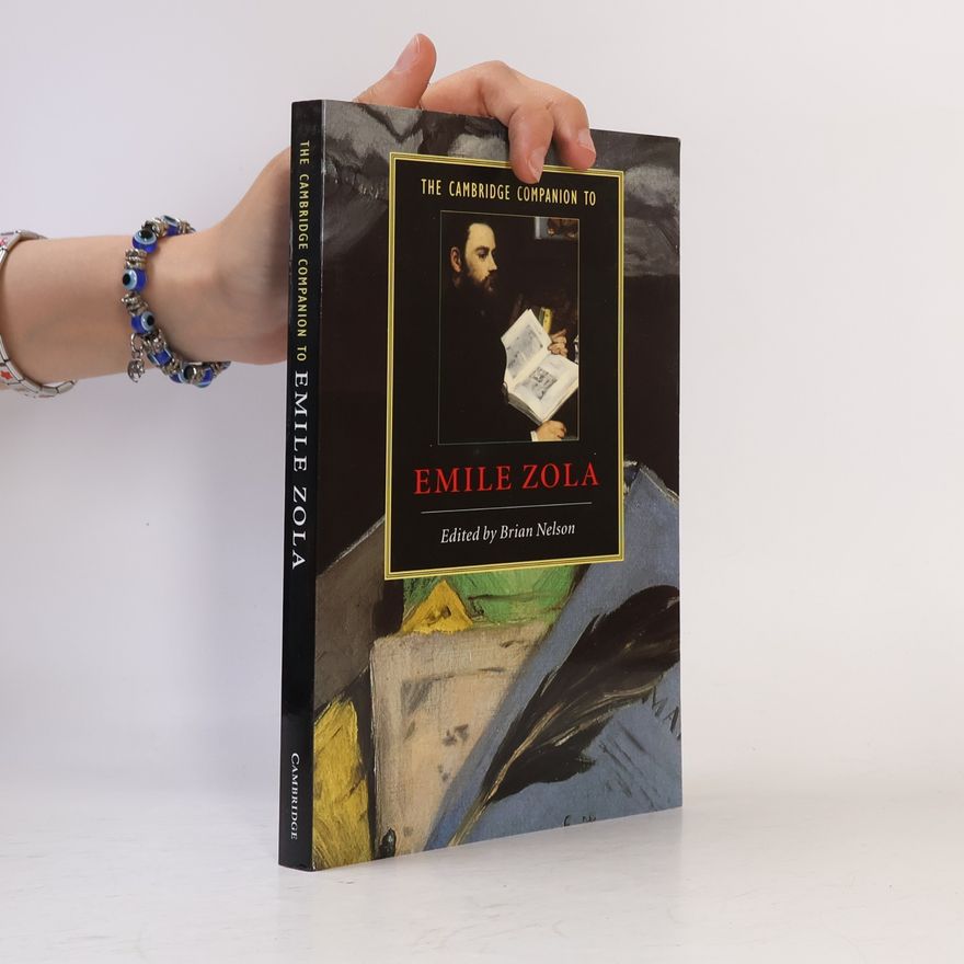 Brian Nelson The Cambridge Companion to Emile Zola