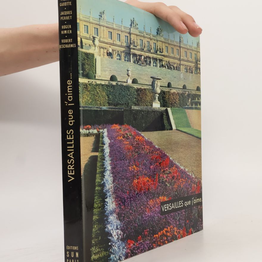 Jacques Perret Versailles que j´aime...