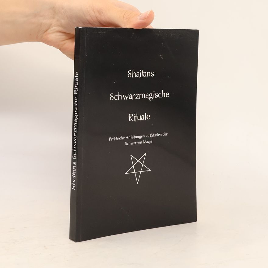 Autorenkollektiv Shaitans Schwarzmagische Rituale