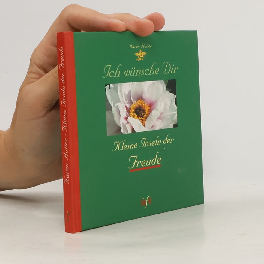 Karen Hutter Ich wünsche dir Kleine Inseln der Freude (Ed. Kiefel)
