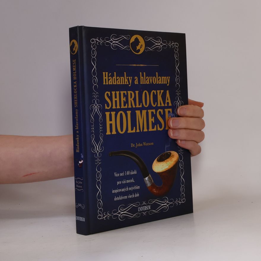 John H. Watson Hádanky a hlavolamy Sherlocka Holmese