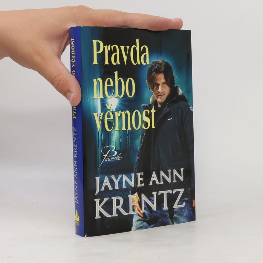 Jayne Ann Krentz Pravda nebo věrnost. druhá část trilogie Whispering springs