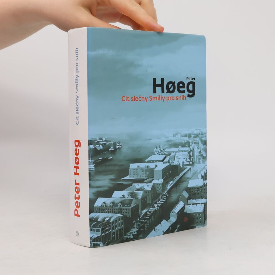 Peter Høeg Cit slečny Smilly pro sníh