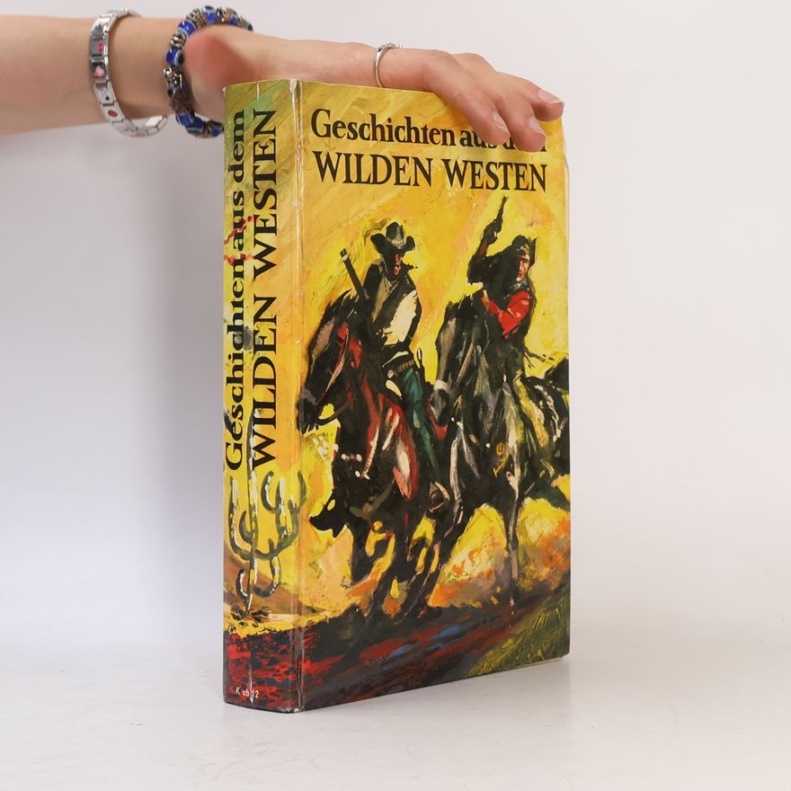 Autorenkollektiv Geschichten aus dem wilden Westen