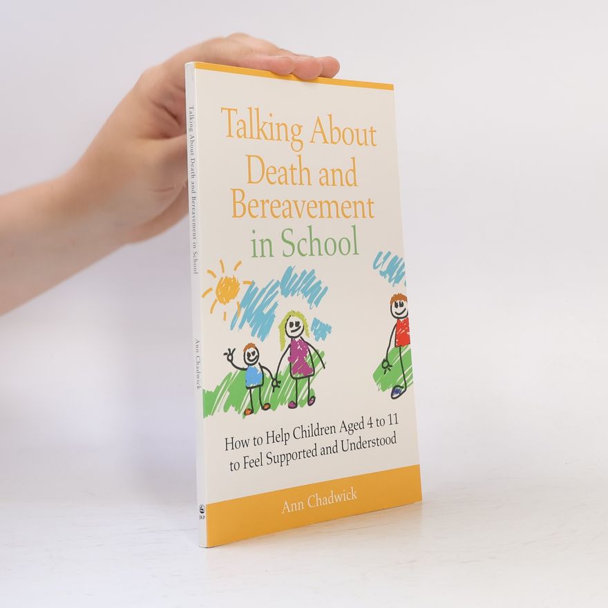 Ann Chadwick Talking About Death and Bereavement in School