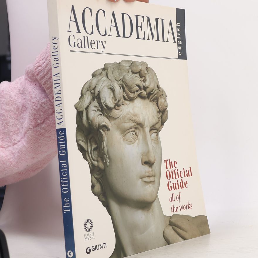 Franca Falletti Accademia Gallery. The Official Guide