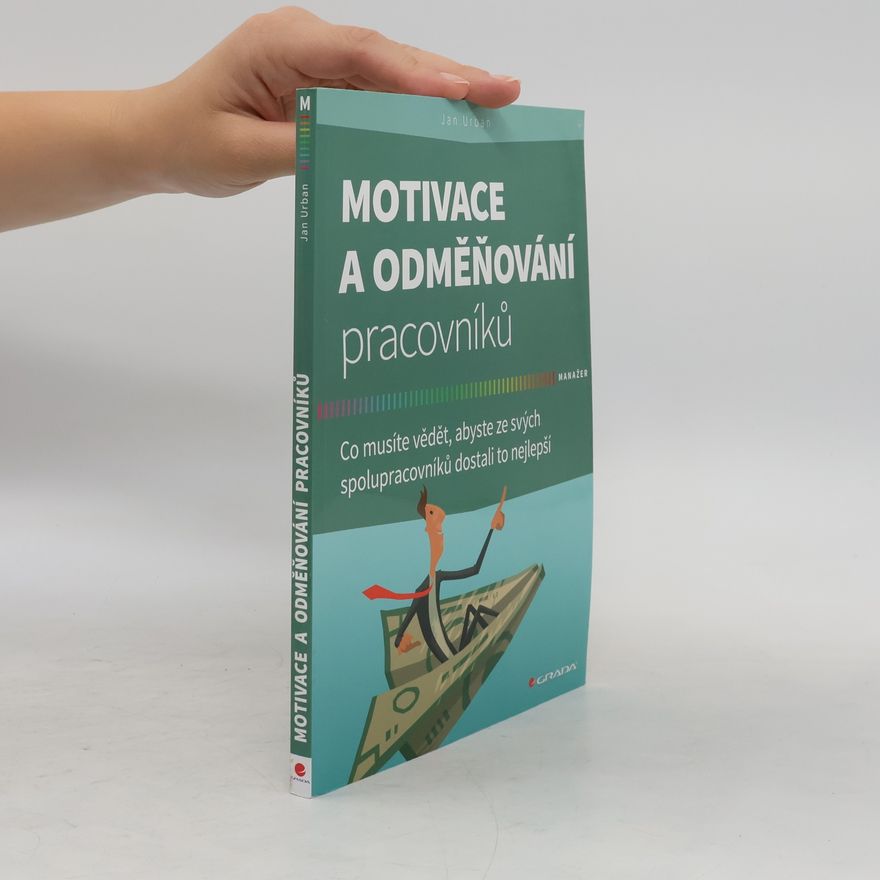Jan Urban Motivace a odměňování pracovníků