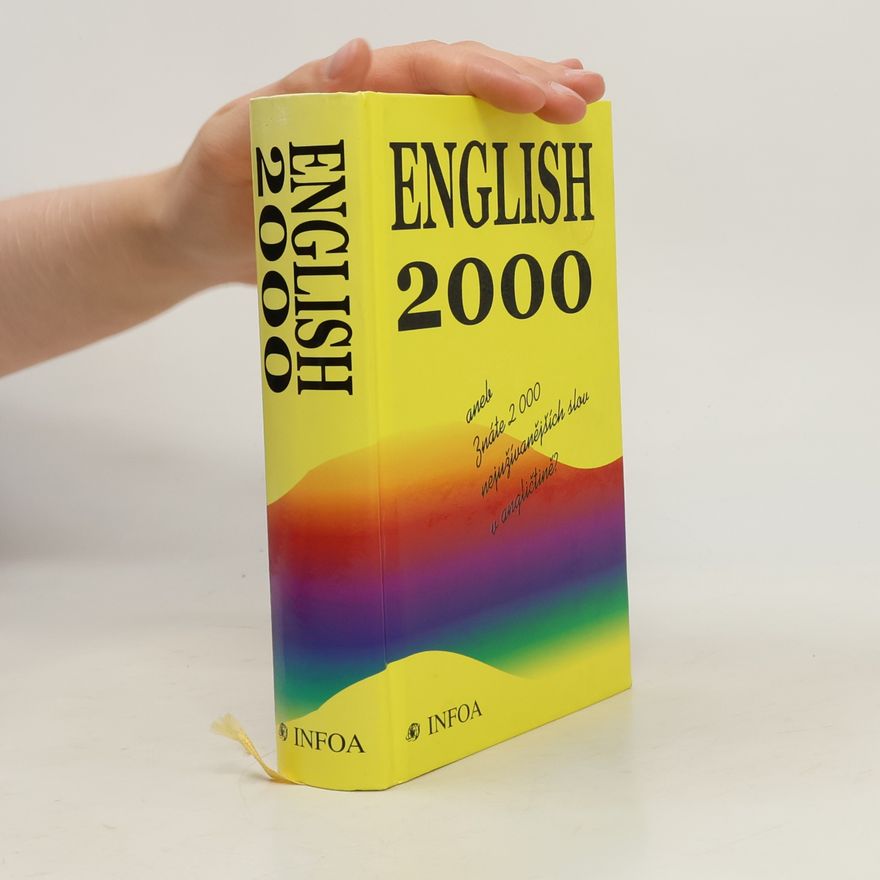 Various authors English 2000, aneb, Znáte 2000 nejužívanějších slov v angličtině?