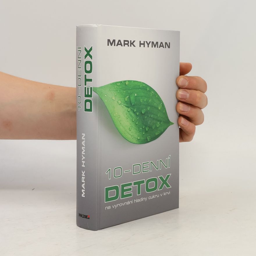 Mark Hyman 10-denní detox. Na vyrovnání hladiny cukru v krvi