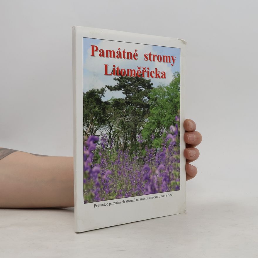 Kolektív autorov Památné stromy Litoměřicka