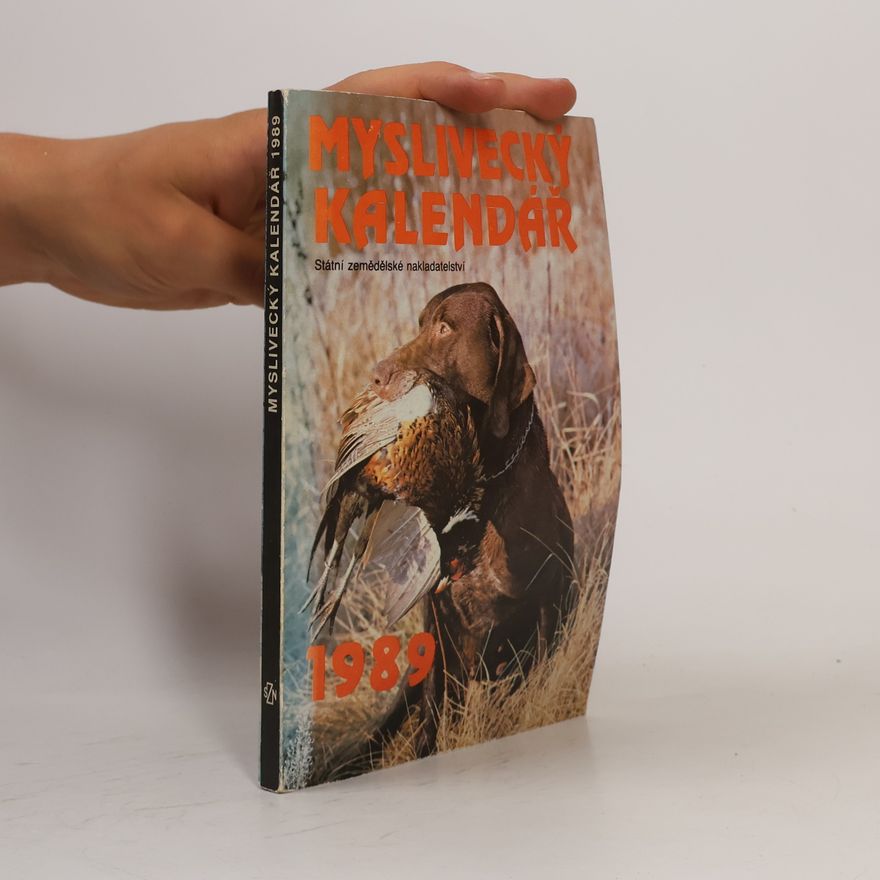 Kolektiv autorů Myslivecký kalendář 1989
