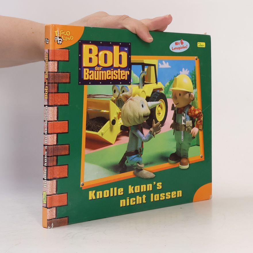 Autorenkollektiv Bob der Baumeister - 19: Knolle kann's nicht lassen
