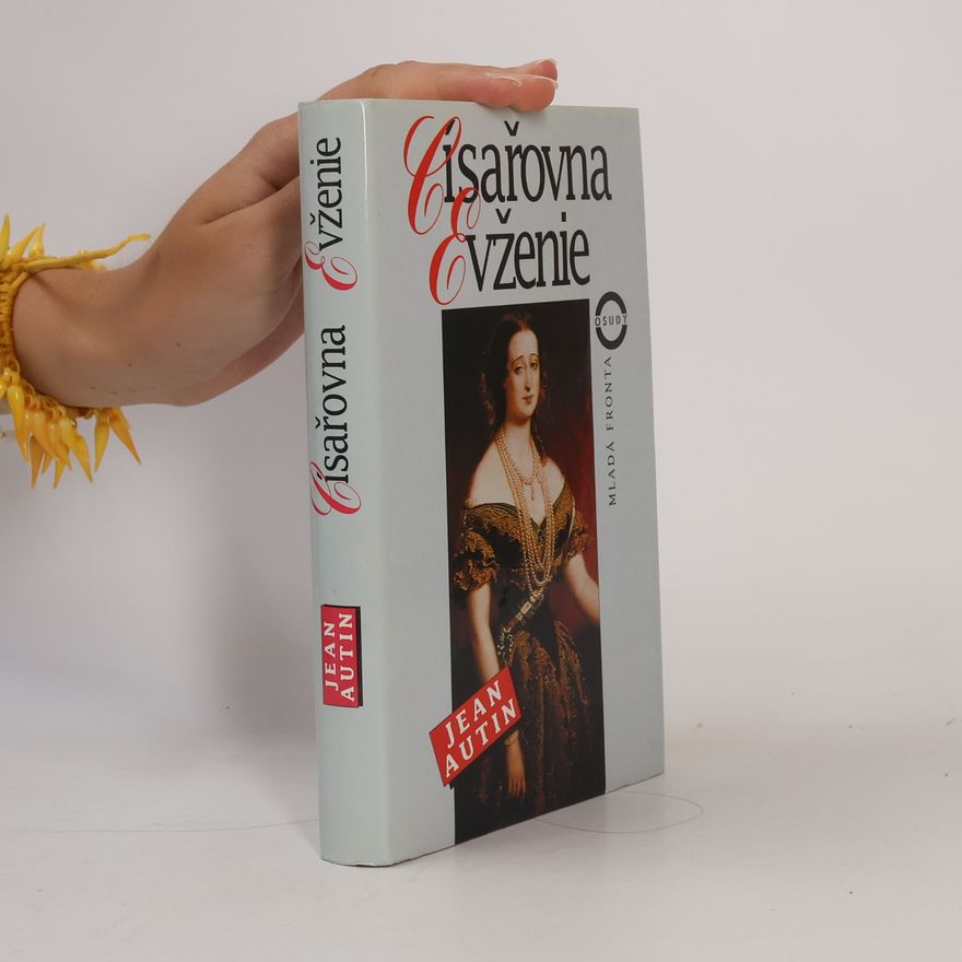 Magdalena Lavalová Císařovna Evženie