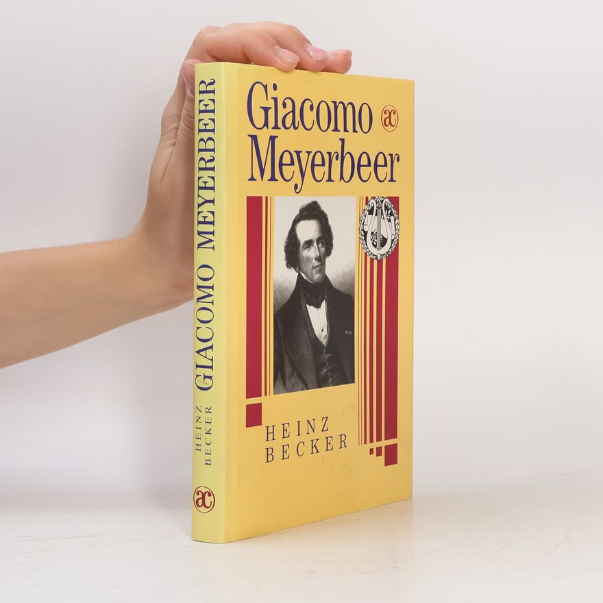 Heinz Becker Giacomo Meyerbeer