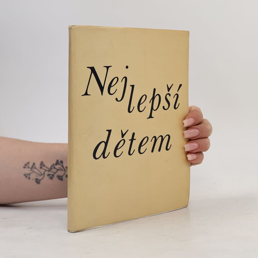 Autorenkollektiv Nejlepší dětem