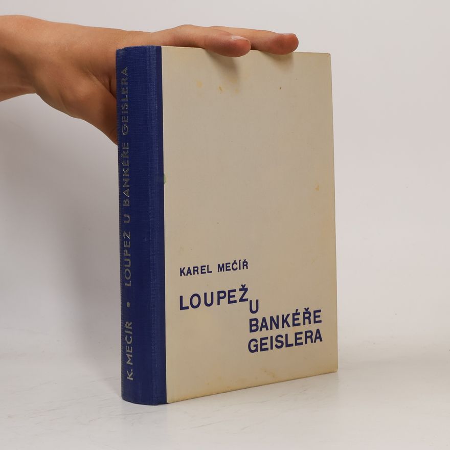 Karel Mečíř Loupež u brankáře Geislera