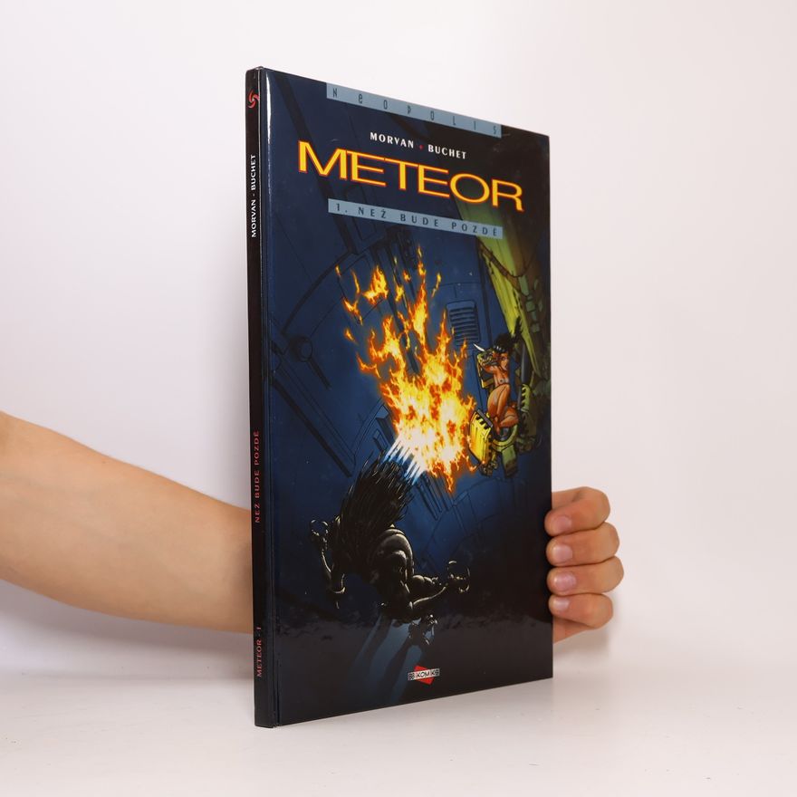 Jean Morvan Meteor. 1. díl, Než bude pozdě