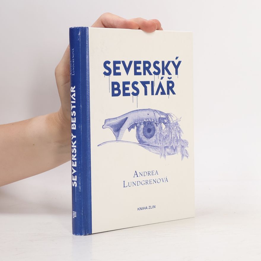 Andrea Lundgren Severský bestiář